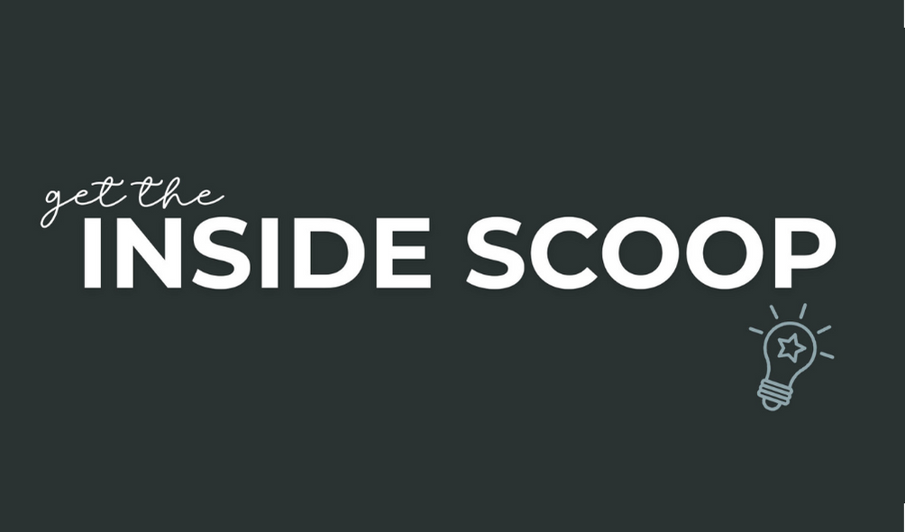 You are currently viewing Get the inside scoop May 2022